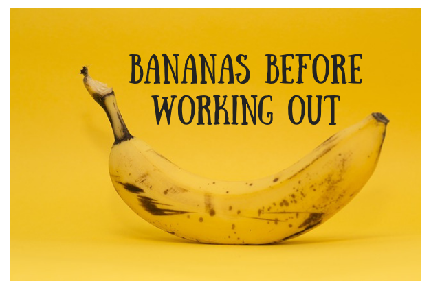 Bananas Before Working Out