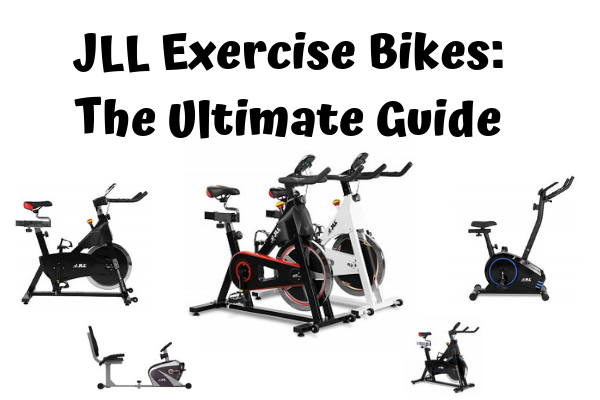 JLL Exercise Bikes, Choices and Best Price