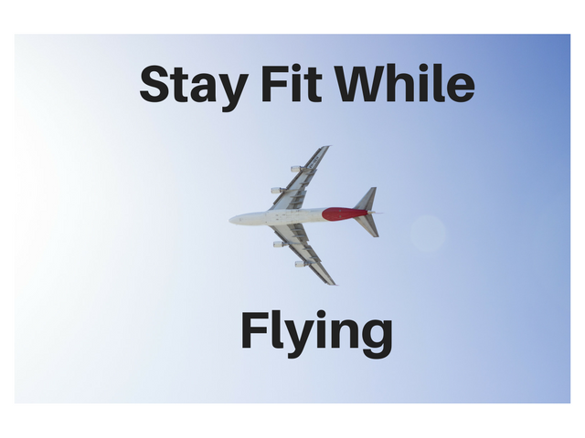 Stay Fit Flying